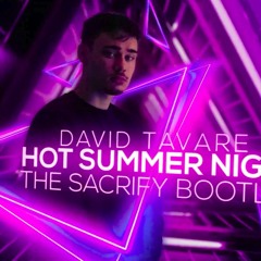 David Tavaré Hot-Summer-Night (The Sacrify Hardstyle  Bootleg)