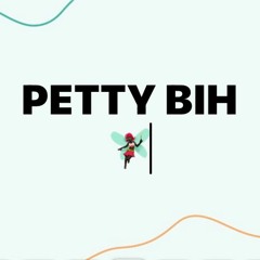 Petty Bih featuring 1BREAD