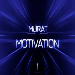 Murat - Motivation - 107