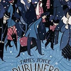 [Read] EBOOK EPUB KINDLE PDF Dubliners: Centennial Edition (Penguin Classics Deluxe E