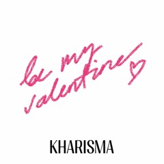BE MY VALENTINE