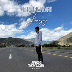 WHITE THE HEART JUZZ (EN HONOR A JUZZ)#EL ES JACK TEYLOR