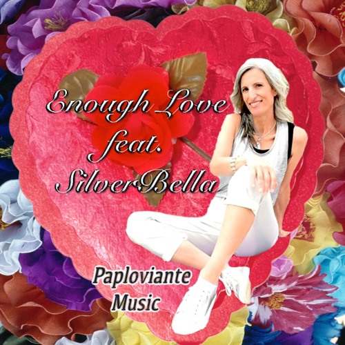 Enough Love (feat. SilverBella)