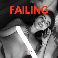 LE PEPÓ - FAILING