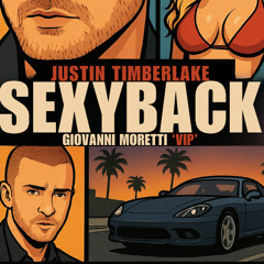 Justin Timberlake - Sexy Back (U Ready) (Giovanni Moretti "VIP")