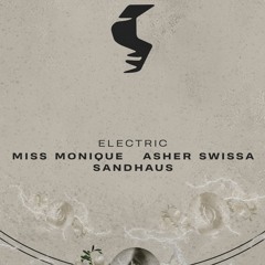 Miss Monique, ASHER SWISSA  & Sandhaus - Electric