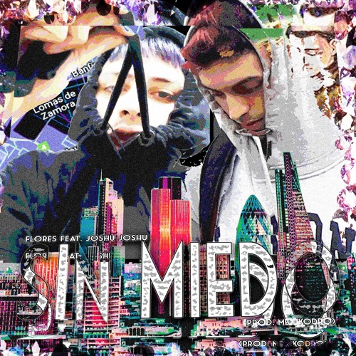 SIN MIEDO 😈 FEAT JOSHU (MEXIKODRO)