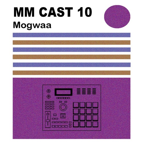 MM CAST 10 - Mogwaa
