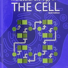 [View] EPUB KINDLE PDF EBOOK Molecular Biology of the Cell by  Bruce Alberts,Alexander Johnson,Julia