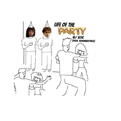 life of the party +xlhc (noahmadethiss)