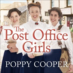 THE POST OFFICE GIRLS by Poppy Copper, read by Jess Nesling - audiobook extract