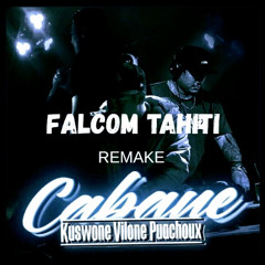 MA CABANE REMAKE ( Falcom Tahiti )