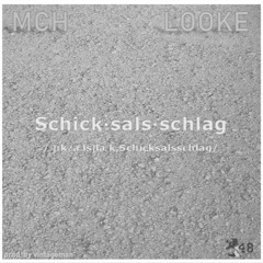 LOOKE x MCH - SCHICKSALSSCHLAG (prod. vintageman) [freetrack]
