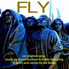 FLY (Bix, Debbie Buesking, David Dunham)