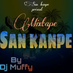 Mixtape San kanpe by Dj Muffy