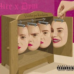 4ire - Veidai po kaukėm ( prod. Dym )