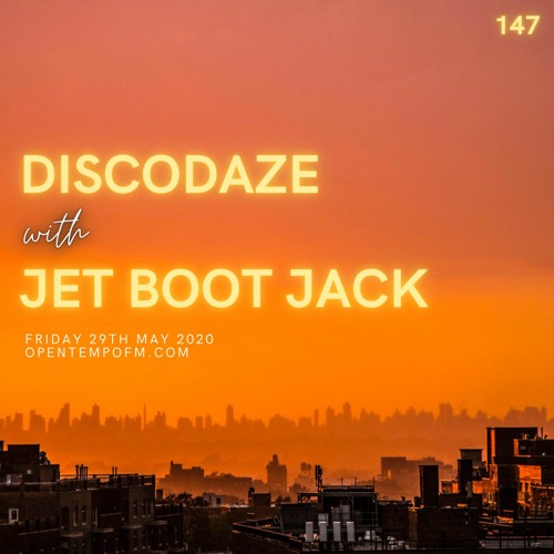 DiscoDaze #147 - 29.05.20 (Guest Mix - Jet Boot Jack)