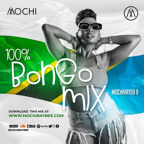 MOCHIVATED Vol 9 Bongo 2020 [Rayvanny, Harmonize, Mbosso, Zuchu