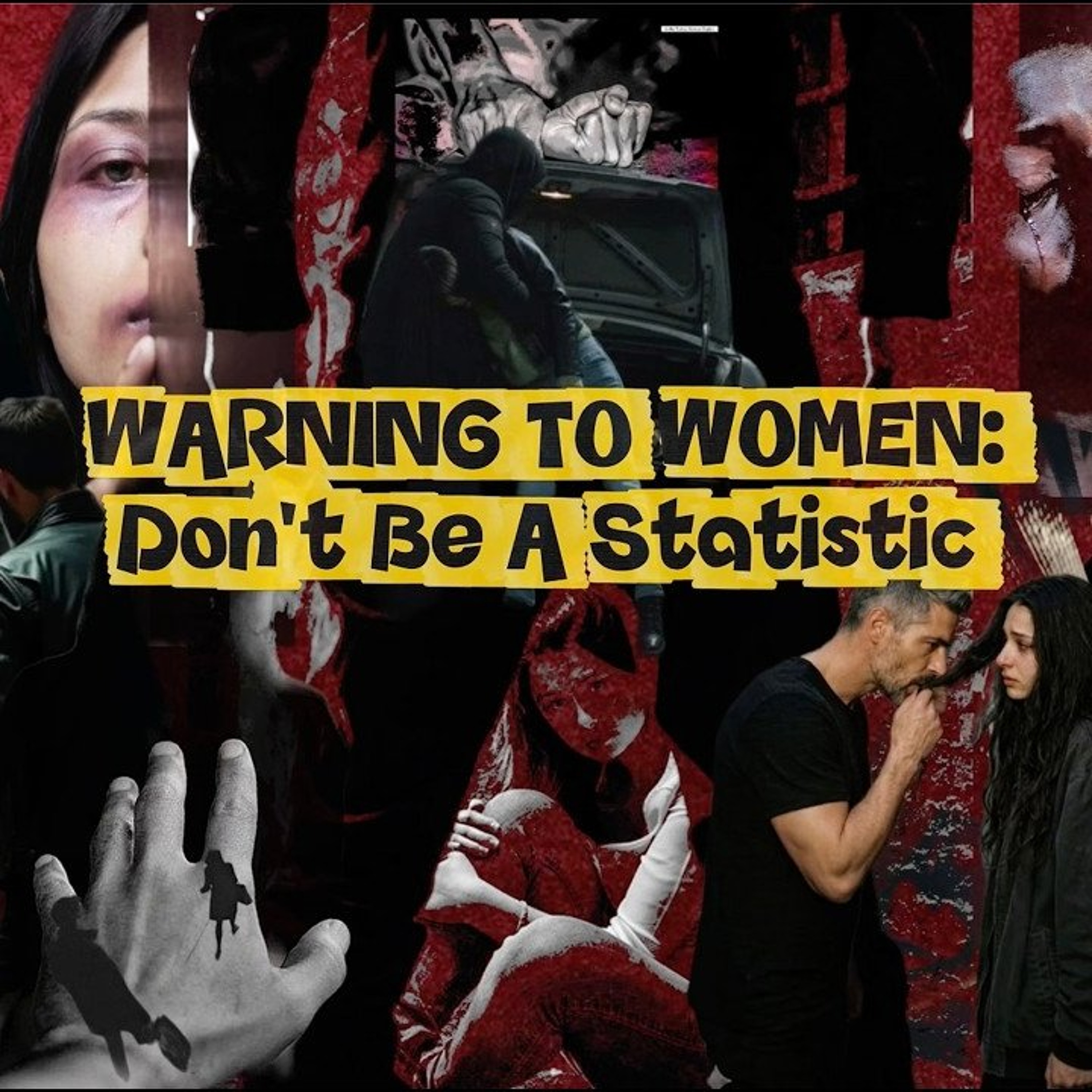 "RISE OF THE APEX PREDATOR": DON'T BE A STATISTIC (A WARNING TO ALL WOMEN)