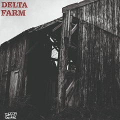 Delta - The Farm