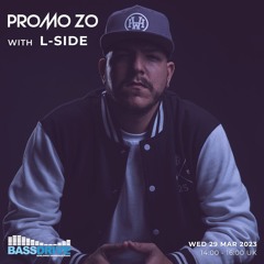 Promo ZO w/ L-Side - Bassdrive - Wednesday 29th March 2023