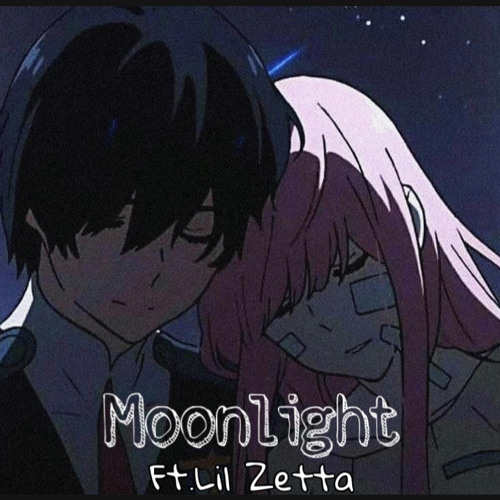 Moonlight Ft. Lil Zetta (poppa)