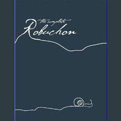 $${EBOOK} 📖 The Complete Robuchon     Hardcover – October 31, 2008 Download