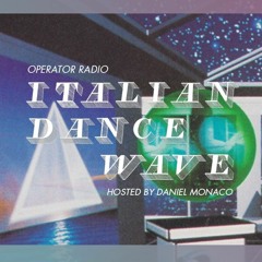 Operator Radio - Italian Dance Wave - by Daniel Monaco  vol. 2
