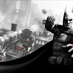 Born on a Monday - Batman Arkham City unofficial soundtrack