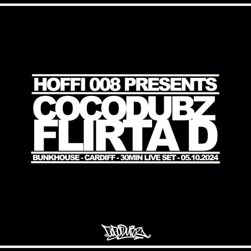 HOFFI 008 PRESENTS FLIRTA D wi COCODUBZ