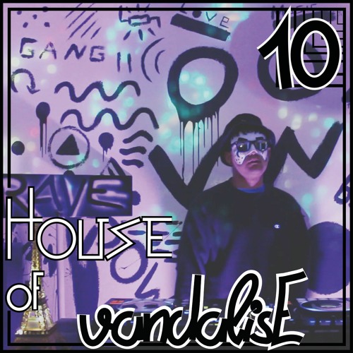 House of vandalisE Vol. 10