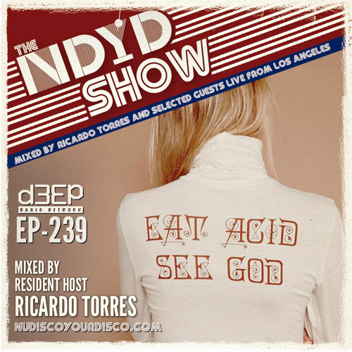 The NDYD Radio Show EP239