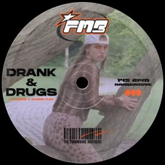 DRANK & DRUGS (Hardgroove Edit)