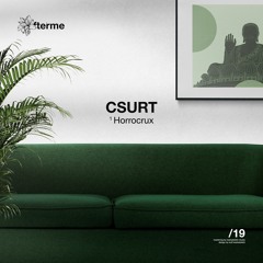 Csurt - Horrocrux (Original Mix)