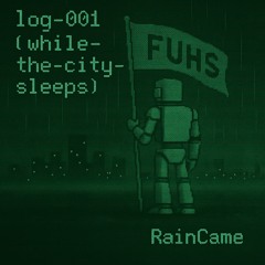 log-001 (while-the-city-sleeps)