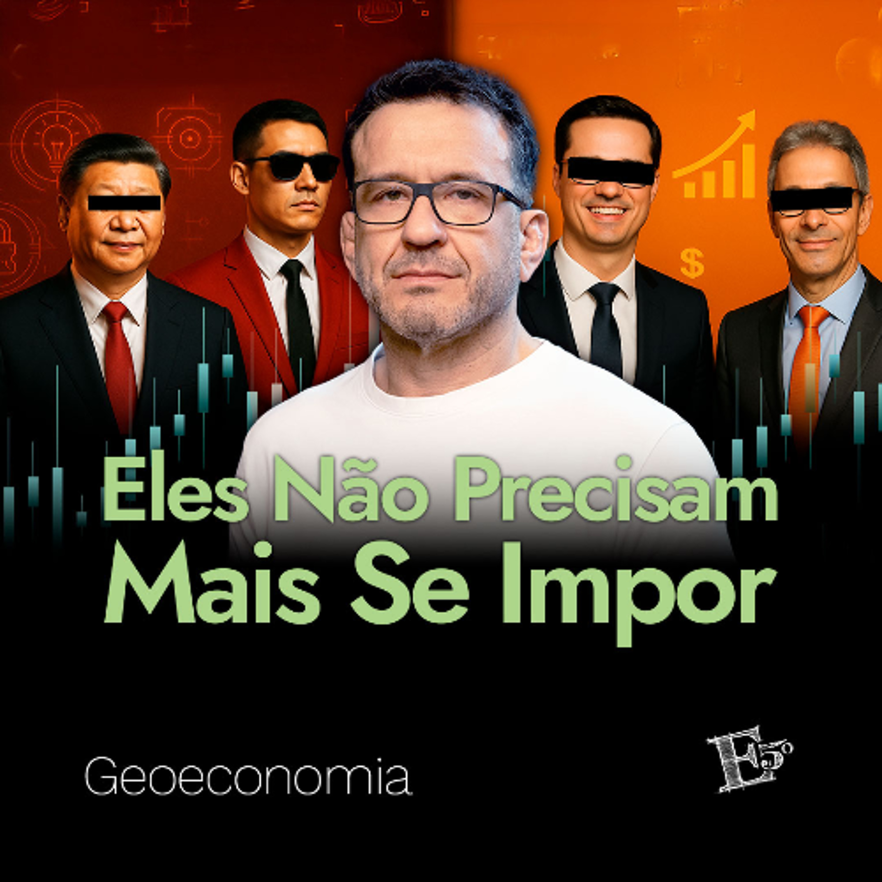 Eles NÃO PRECISAM mais Impor… | GEOECONOMIA - Ep. 68 episode artwork