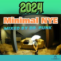 Minimal NYE Compilation mixed by Dr. Punk ( 31.12.2023 )