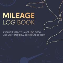 P.D.F. ⚡️ DOWNLOAD Mileage Log Book A Vehicle maintenance Log Book  Mileage Tracker and Expense