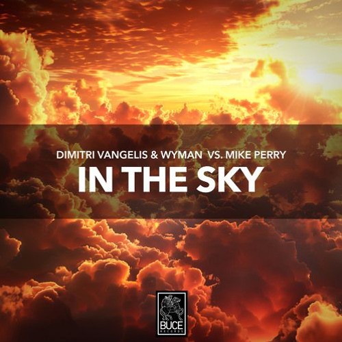 Dimitri Vangelis & Wyman - In The Sky