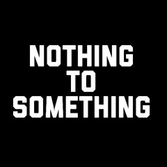 Nothing to Something feat Henry Lui (prod. Jayjibsbeats)