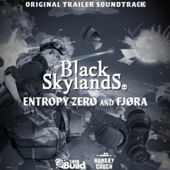 Entropy Zero And FJØRA - Black Skylands