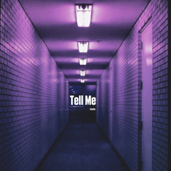 Tell Me