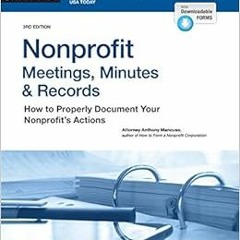 Access EPUB 💙 Nonprofit Meetings, Minutes & Records: How to Properly Document Your N