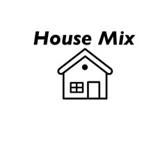 House Mix