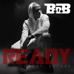Ready (feat. Future)