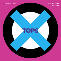 Tops (feat. Push Push)
