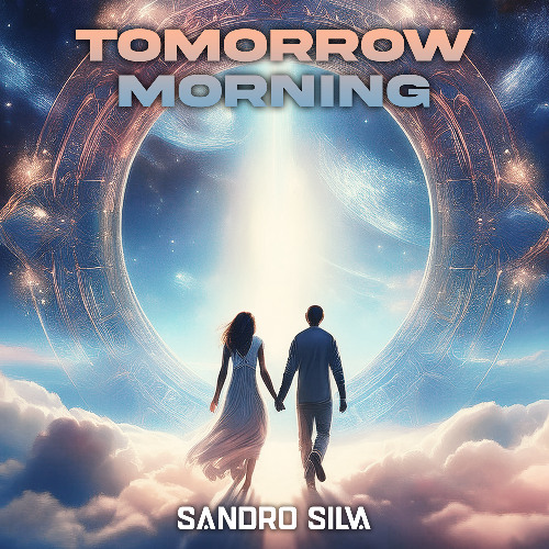 Sandro Silva - Tomorrow Morning (Radio Edit)