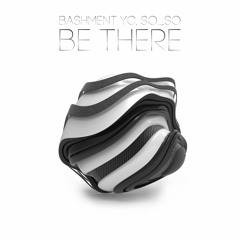 Bashment YC & So_So - Be There