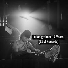 Lukas Graham - 7 Years (L&M Recordz)