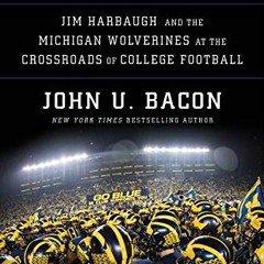 [Read] EPUB KINDLE PDF EBOOK Overtime: Jim Harbaugh and the Michigan Wolverines at the Crossroads of
